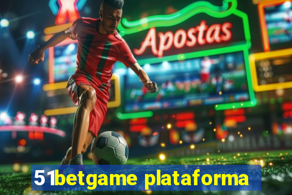 51betgame plataforma